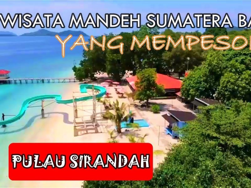 Keindahan Wisata Pulau Sirandah