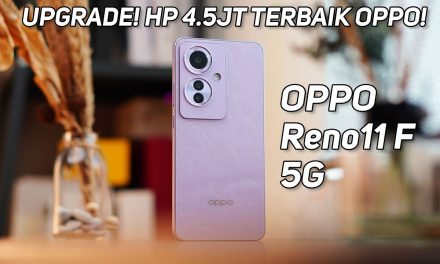 Upgrade Ke 5G? OPPO Reno11 F 5G Jawabannya