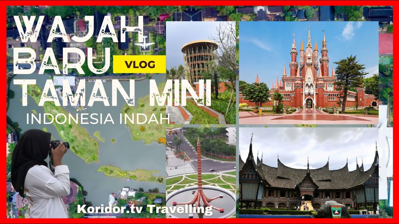 Taman Mini Indonesia Indah