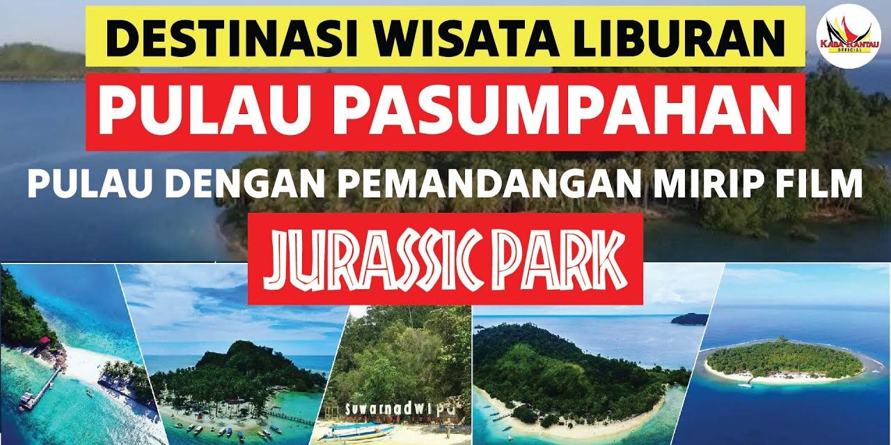 Liburan Ke Pulau Pasumpahan: Pilihan Yang Pas Untuk Healing