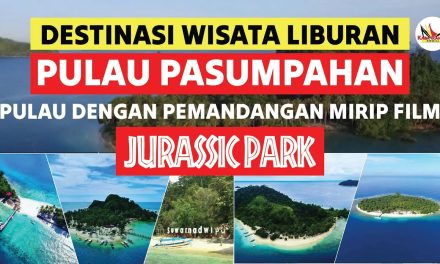 Liburan Ke Pulau Pasumpahan: Pilihan Yang Pas Untuk Healing